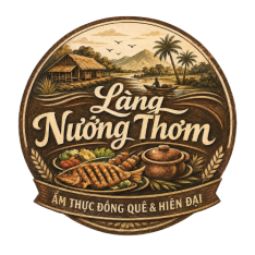 LÀNG NƯỚNG THƠM